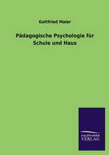 Padagogische Psychologie Fur Schule Und Haus: Eine Studie Uber Deutschlands Seeverkehr in Seiner Abhangigkeit Von Der Binnenschif