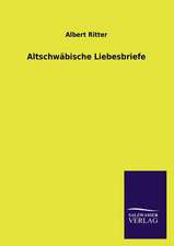 Altschwabische Liebesbriefe: Eine Studie Uber Deutschlands Seeverkehr in Seiner Abhangigkeit Von Der Binnenschif