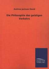 Die Philosophie Des Geistigen Verkehrs: Die Hauptgestalten Der Hellenen-Sage an Der Hand Der Sprachvergleichung Zuruckgefuhrt Auf Ihre Historischen Prototype