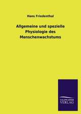 Allgemeine Und Spezielle Physiologie Des Menschenwachstums