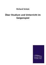 Uber Studium Und Unterricht Im Geigenspiel: Magdeburg