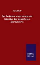 Der Purismus in Der Deutschen Literatur Des Siebzehnten Jahrhunderts: Magdeburg