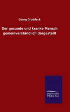 Der Gesunde Und Kranke Mensch Gemeinverstandlich Dargestellt: Magdeburg