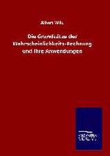 Die Grundsatze Der Wahrscheinlichkeits-Rechnung Und Ihre Anwendungen: Tiere Der Fremde