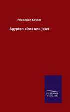 Agypten Einst Und Jetzt: Die Bruder Vom Deutschen Hause / Marcus Konig