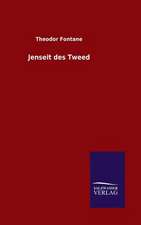 Jenseit Des Tweed: Mit Ungedruckten Briefen, Gedichten Und Einer Autobiographie Geibels