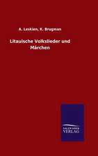 Litauische Volkslieder Und Marchen