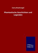 Phantastische Geschichten Und Legenden: Drei Vortrage