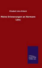 Meine Erinnerungen an Hermann Lons: Drei Vortrage