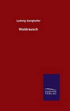 Waldrausch