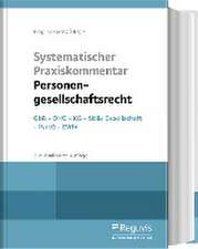 Systematischer Praxiskommentar Personengesellschaftsrecht