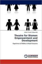 Theatre for Women Empowerment and Development