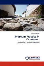 Museum Practice in Cameroon