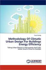 Methodology Of Climatic Urban Design For Buildings Energy Efficiency