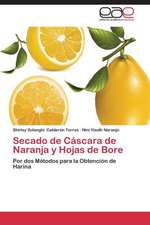 Secado de Cáscara de Naranja y Hojas de Bore