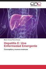 Hepatitis E: Una Enfermedad Emergente