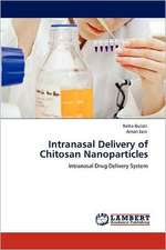 Intranasal Delivery of Chitosan Nanoparticles