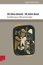 50 Jahre Danach - 50 Jahre Davor: Der Meissnertag Von 1963 Und Seine Folgen