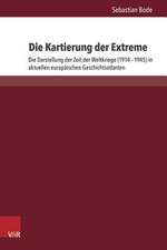 Die Kartierung Der Extreme: Die Darstellung Der Zeit Der Weltkriege (1914-1945) in Aktuellen Europaischen Geschichtsatlanten