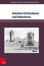 Zwischen Christuskreuz und Hakenkreuz