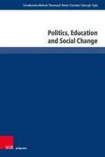 Politics, Education and Social Change