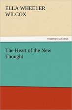 The Heart of the New Thought