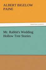 Mr. Rabbit's Wedding Hollow Tree Stories