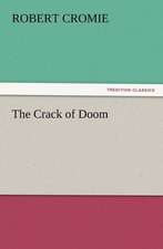 The Crack of Doom