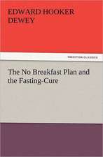 The No Breakfast Plan and the Fasting-Cure