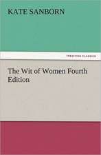 The Wit of Women Fourth Edition