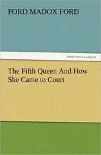 The Fifth Queen and How She Came to Court: Buccaneer