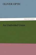 An Undivided Union