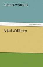 A Red Wallflower