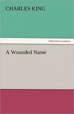 A Wounded Name