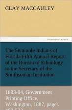 The Seminole Indians of Florida Fifth Annual Report of the Bureau of Ethnology to the Secretary of the Smithsonian Institution, 1883-84, Government PR: The Cathedral Church of Norwich a Description of Its Fabric and a Brief History of the Episcopal See