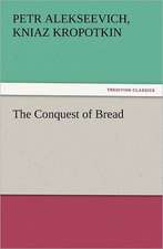 The Conquest of Bread