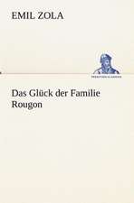 Das Gluck Der Familie Rougon: Margarete Thesing)