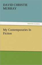 My Contemporaries in Fiction: Some Tales in Verse