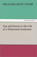 Ups and Downs in the Life of a Distressed Gentleman