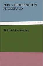 Pickwickian Studies