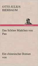 Das Schone Madchen Von Pao: Light on Dark Corners a Complete Sexual Science and a Guide to Purity and Physical Manhood, Advice to Maiden, Wife, an