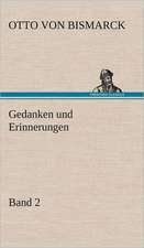 Gedanken Und Erinnerungen, Band 2: Light on Dark Corners a Complete Sexual Science and a Guide to Purity and Physical Manhood, Advice to Maiden, Wife, an