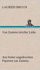 Van Zantens Torichte Liebe: Die Saugethiere 1