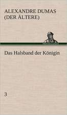 Das Halsband Der Konigin - 3: Philaletis)