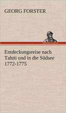 Entdeckungsreise Nach Tahiti Und in Die Sudsee 1772-1775: Philaletis)