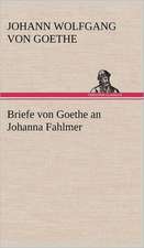 Briefe Von Goethe an Johanna Fahlmer: Philaletis)