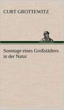 Sonntage Eines Grossstadters in Der Natur: Philaletis)