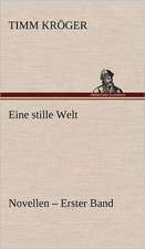 Eine Stille Welt - Novellen: Philaletis)