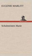 Schulmeisters Marie