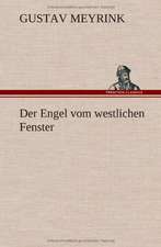 Der Engel Vom Westlichen Fenster: VOR Bismarcks Aufgang